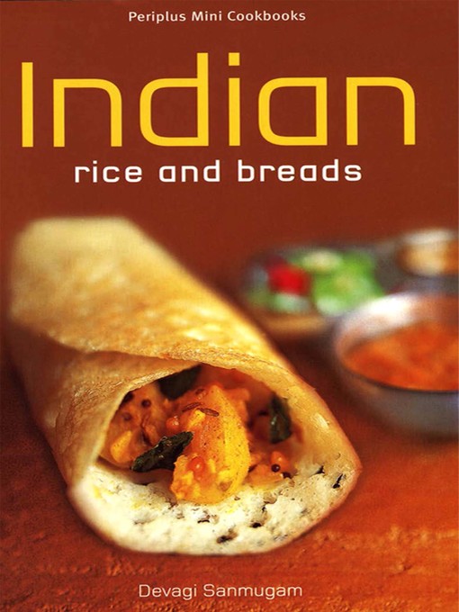 Title details for Mini Indian Rice and Breads by Sanmugam - Available